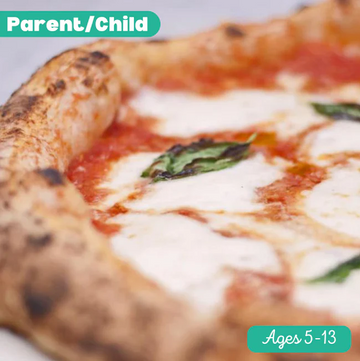 Parent/Child Hand Tossed Neapolitan Pizza: 2pm-5pm Saturday, August 3rd (Price includes 1 Parent & 1 Child)