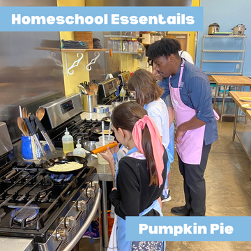 Homeschool Essentials: Pumpkin Pie - Wednesday, November 20th 2pm - 3:30pm